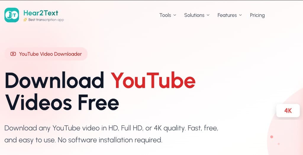 Hear2Text YouTube Video Downloader page promoting free HD and 4K downloads